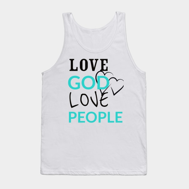 Love GOD Love People Tee Shirt Tank Top by Happy - Design